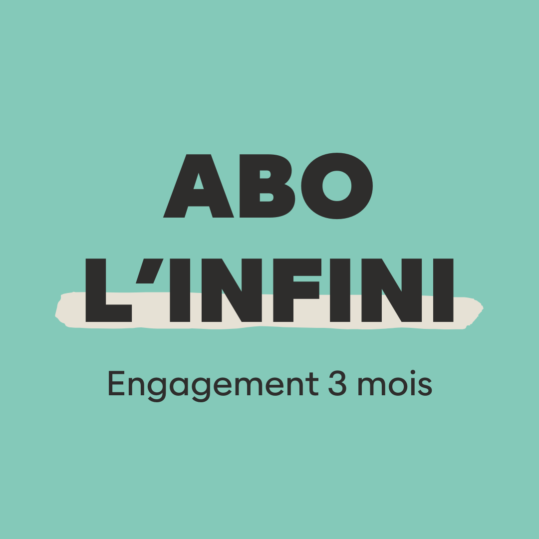 Abo L’INFINI - Engagement 3 mois